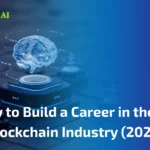 Build a Career in the AI-Blockchain Industry