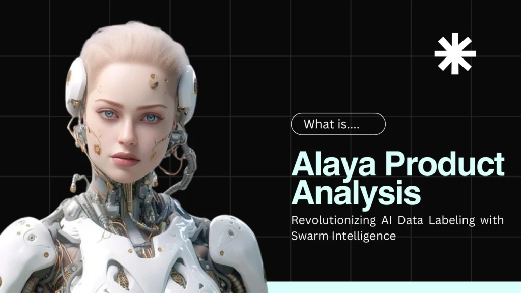 Alaya AI Product Analysis